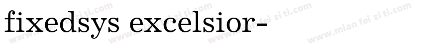 fixedsys excelsior字体转换